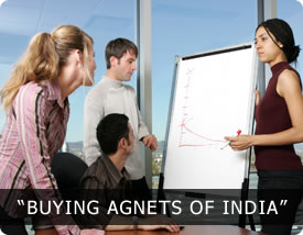 BUYING AGNETS OF INDIA